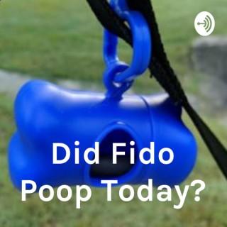Did Fido Poop Today?