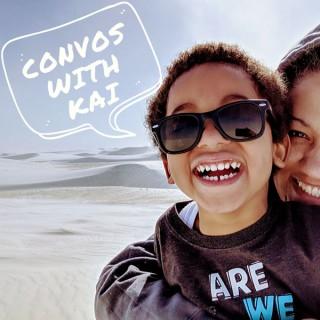 Convos with Kai