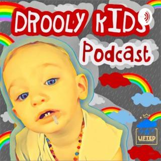 Drooly Kids PODCAST