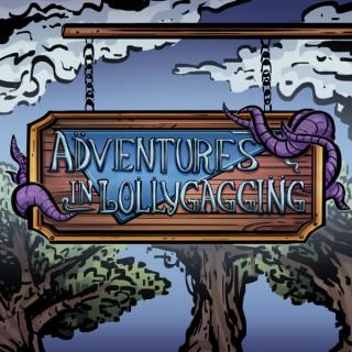 Adventures in Lollygagging