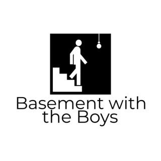 Basement with the Boys
