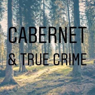 Cabernet & True Crime
