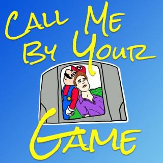 Call Me By Your Game