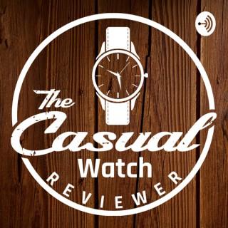 Casual Watch Talk (from The Casual Watch Reviewer)