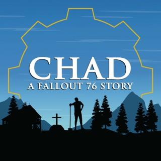 CHAD: A Fallout 76 Story