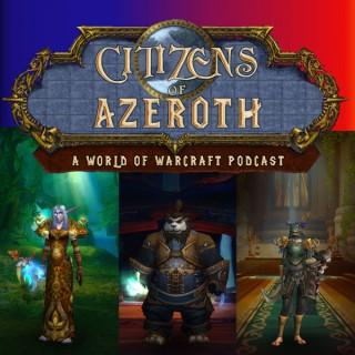 Citizens of Azeroth: A World of Warcraft Podcast