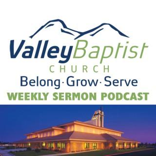 Valley Baptist Bakersfield Sermons Podcast
