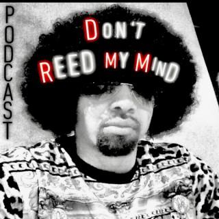Don't REED My Mind