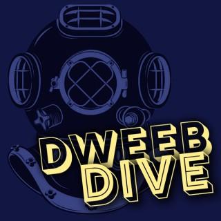 Dweeb Dive