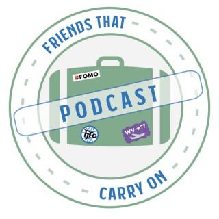 Friends That Carry On Podcast