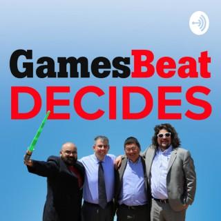GamesBeat Decides