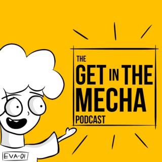 Get In The Mecha