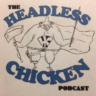 Headless Chicken Podcast