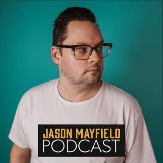 Jason Mayfield Podcast