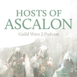 Hosts of Ascalon - Guild Wars 2 Podcast