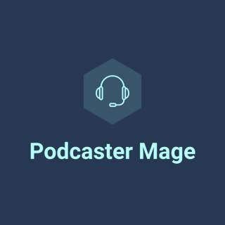 Le Podcaster Mage