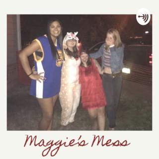 Maggie’s Mess