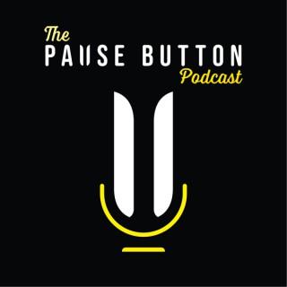 Pause Button Podcast