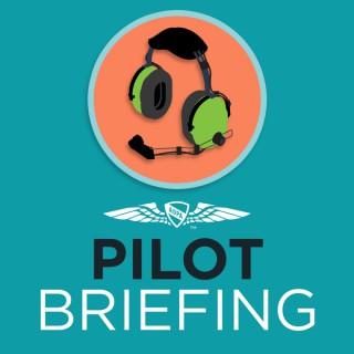 Pilot Briefing - Aviation Podcast