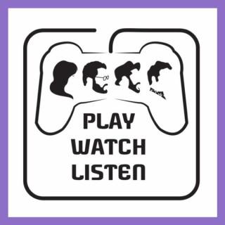 Play, Watch, Listen