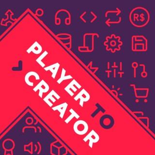 Player to Creator