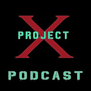 Project X Podcast