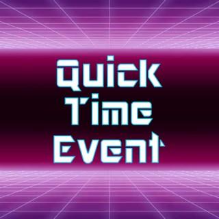 Quick Time Event