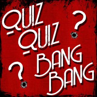 Quiz Quiz Bang Bang Trivia
