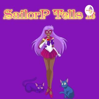 SailorP Tells It