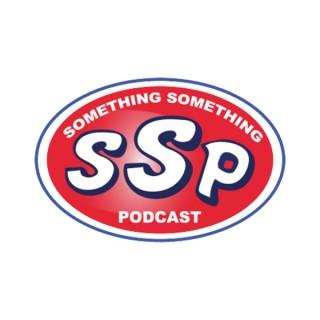 Something Something Podcast