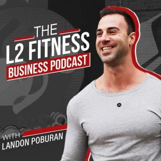 L2 Fitness Business Podcast