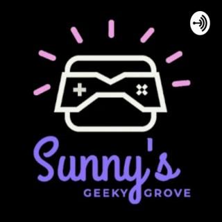 Sunny's Geeky Grove