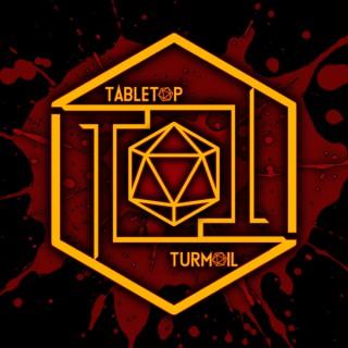 Tabletop Turmoil Podcast