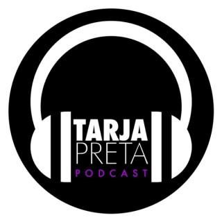 Tarja Preta Podcast
