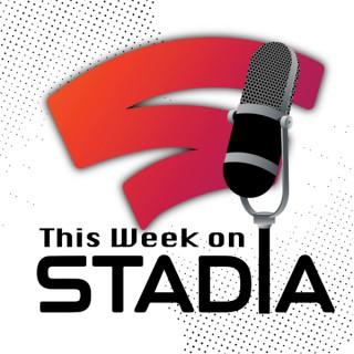 This Week on Stadia (TWoS)