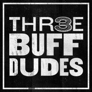 Three Buff Dudes