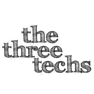 The Three Techs Podcast