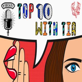 Top 10 with Tia