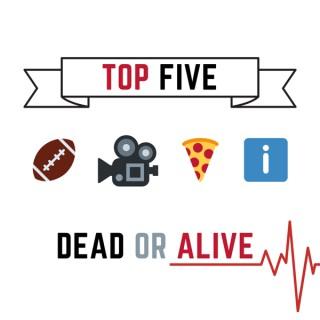 Top 5 - Dead or Alive