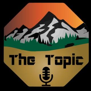 The Topic Podcast