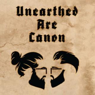 Unearthed Are Canon