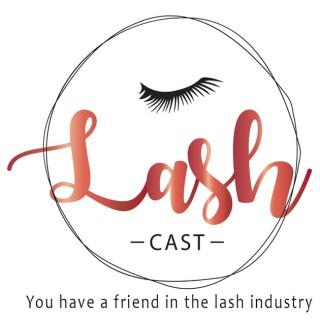 LashCast Podcast