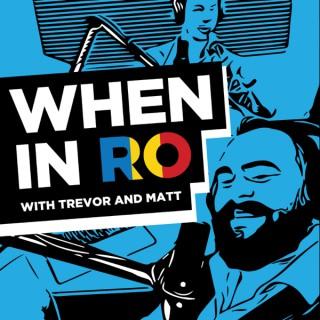 WhenInRO's podcast