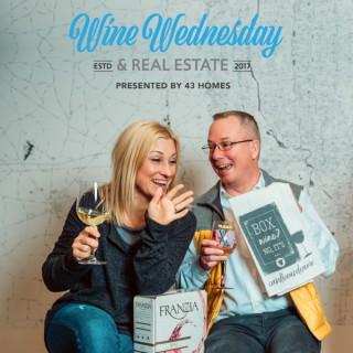 Wine Wednesday and Real Estate