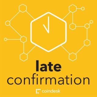 Late Confirmation by CoinDesk