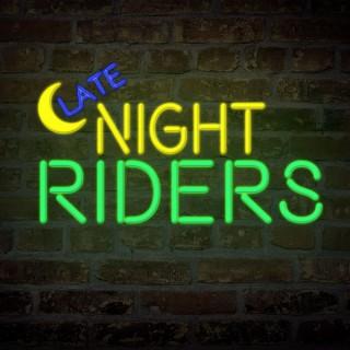 Late Night Riders Podcast