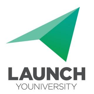 Launch Youniversity: Professional Development and Career Tips for Entrepreneurs, Executives, Intrapreneurs and Non-Profit Lea