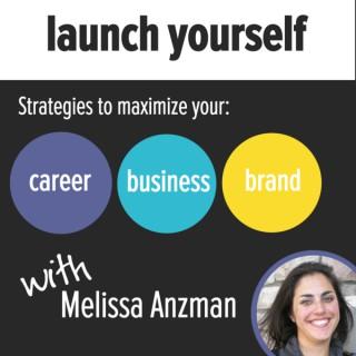 Launch Yourself - Career, Business or Brand