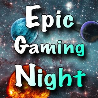 Epic Gaming Night Podcast | Board Games Table Top & Card Games