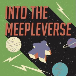 Into The Meepleverse